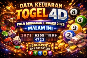 Data Keluaran Togel 4d Pola Mingguan Terbaru 2026 Malam Ini dengan angka terjitu.